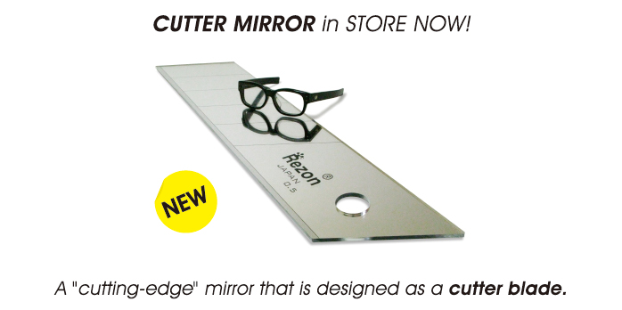 CUTTER MIRROR in STORE NOW!